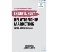 Shelby D Hunt Vibrant Publishers Relationship Marketing (Tascabile)