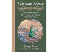 Shelby Dersa A Homemade Education (Tascabile)
