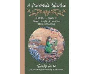 Shelby Dersa A Homemade Education (Tascabile)