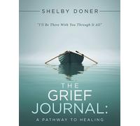 Shelby Doner The Grief Journal (Tascabile)