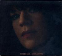 Shelby Earl Swift Arrows (Vinyl LP)