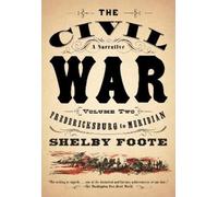 Shelby Foote The Civil War: A Narrative (Tascabile) Vintage Civil War Library