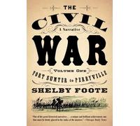 Shelby Foote The Civil War: A Narrative (Tascabile) Vintage Civil War Library