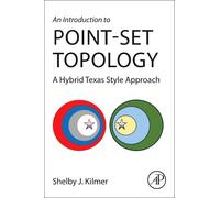 Shelby J. Kilmer An Introduction to Point-Set Topology (Tascabile)
