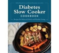 Shelby Kinnaird MS Simone Harounian RDN, C Diabetes Slow Cooker Cook (Tascabile)