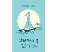 Shelby Leigh Changing with the Tides (Tascabile)
