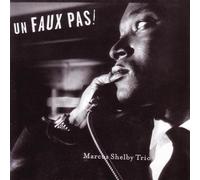Shelby, Marcus - Un Faux Pas!