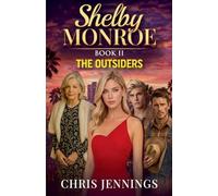 Shelby Monroe: The Outsiders Book 2