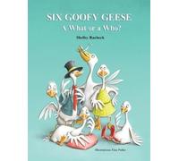 Shelby Raebeck Six Goofy Geese (Copertina rigida)