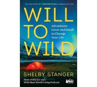 Shelby Stanger Will to Wild (Tascabile)