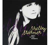 SHELBY STARNER - From in the Shadows