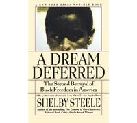 Shelby Steele A Dream Deferred (Tascabile)