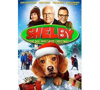 Shelby: The Dog Who Saved Christmas by Rob Schneider Chevy Chase(2014-11-03)