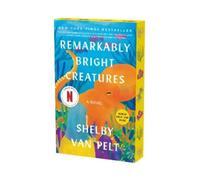Shelby Van Pelt Remarkably Bright Creatures (Tascabile)