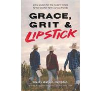 Shelby Watson-Hampton Grace, Grit & Lipstick (Tascabile)