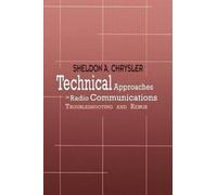 Sheldon A. Chrysler Technical Approaches to Radio Communications (Tascabile)