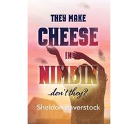Sheldon Baverstock They Make Cheese in Nimbin Don't They? (Tascabile)