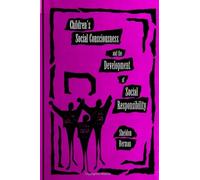 Sheldon Berman Children's Social Consciousness and the Development o (Tascabile)