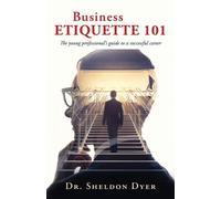 Sheldon Dyer Business Etiquette 101 (Tascabile)