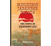 Sheldon Garon Molding Japanese Minds (Tascabile)