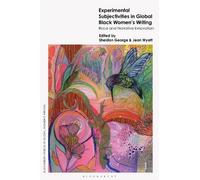Sheldon George Experimental Subjectivities in Global Black Women's W (Tascabile)