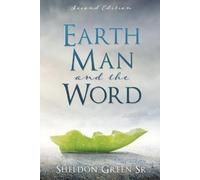 Sheldon Green Earth Man and the Word (Tascabile)