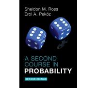 Sheldon M. Ross Erol A. Peköz A Second Course in Probability (Tascabile)