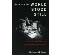 Sheldon M. Stern The Week the World Stood Still (Tascabile)