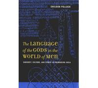 Sheldon Pollock The Language of the Gods in the World of Men (Copertina rigida)