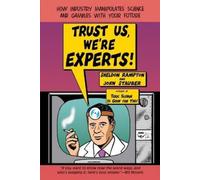 Sheldon Rampton John Stauber Trust Us, We'Re Experts (Tascabile)