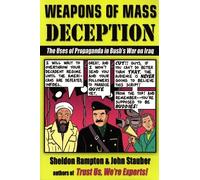 Sheldon Rampton John Stauber Weapons of Mass Deception (Tascabile)