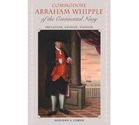 Sheldon S. Cohen Commodore Abraham Whipple of the Continental Navy (Tascabile)