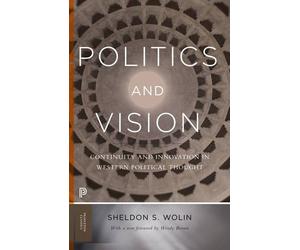 Sheldon S. Wolin Politics and Vision (Tascabile) Princeton Classics