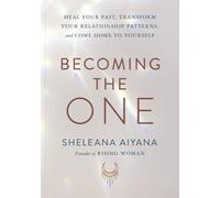 Sheleana Aiyana Becoming the One (Tascabile)