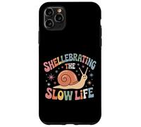 Shelebrating The Slow Life Lumaca Relaxing Vibes Custodia per iPhone 11 Pro Max