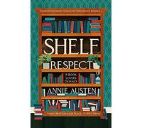Shelf Respect: A Book Lovers' Guide to Curating Book Shelves at Home