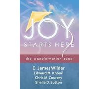 Shelia D Sutton Edward M Khouri Chris M Coursey Joy Starts Here (Tascabile)