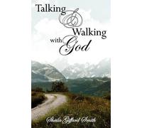 Shelia Giffard Smith Talking and Walking with God (Tascabile)