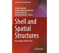 Shell and Spatial Structures: Proceedings of IWSS 2023: 437