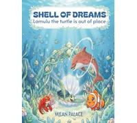 Shell of Dreams: Lamulu the turtle is out of place