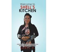 Shell P Welcome to Shell's Kitchen (Copertina rigida)