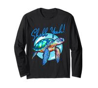 Shell Yeah Cute Turtle Tortoise Sea Reptile Lover Tee Maglia a Manica