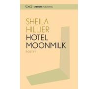 Shella Hiller Hotel MoonMilk (Copertina rigida)