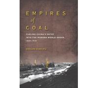Shellen Xiao Wu Empires of Coal (Tascabile)