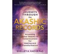 Shelley A. Kaehr Journeys through the Akashic Records (Tascabile)