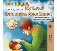 Shelley Admont Goodnight, My Love (English Portuguese Bilingual B (Tascabile)