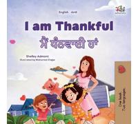 Shelley Admont I am Thankful (English Punjabi Gurmukhi Bilingual C (Tascabile)