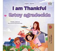 Shelley Admont I am Thankful (English Spanish Bilingual Children's B (Tascabile)