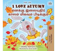 Shelley Admont I Love Autumn (English Tamil Bilingual Children's Boo (Tascabile)