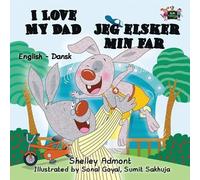 Shelley Admont I Love My Dad (english danish kids books, danish bab (Tascabile)